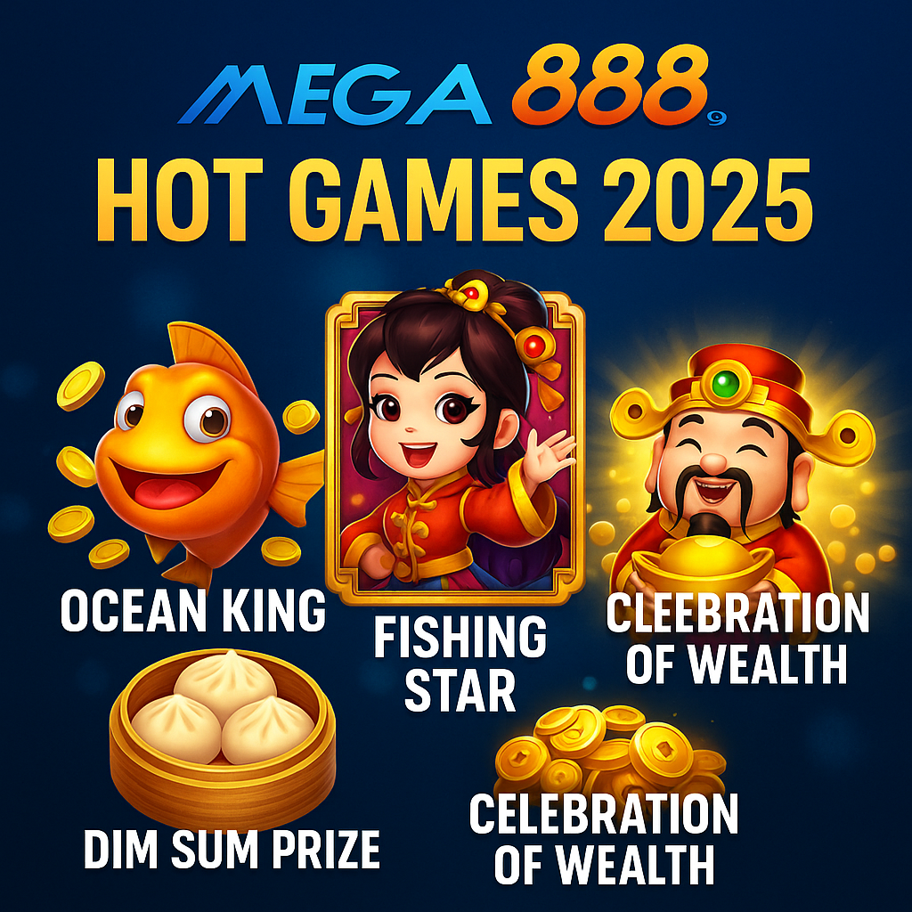 Mega888 Hot Games 2025 – OCEAN KING, Fishing Star, Dim Sum Prize & Slot Mudah Menang