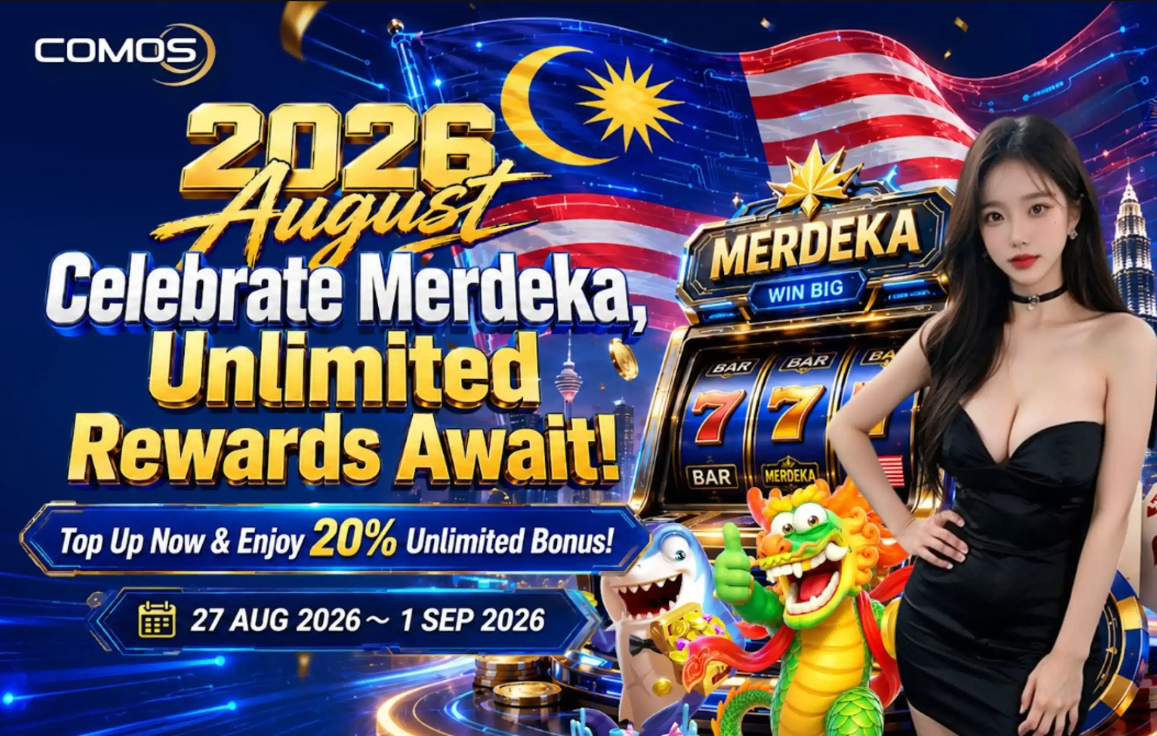 Happy 69th Merdeka Day promotion is here! Get 20% unlimited bonus!!! (Only valid from August 27 to September 1, 2026)